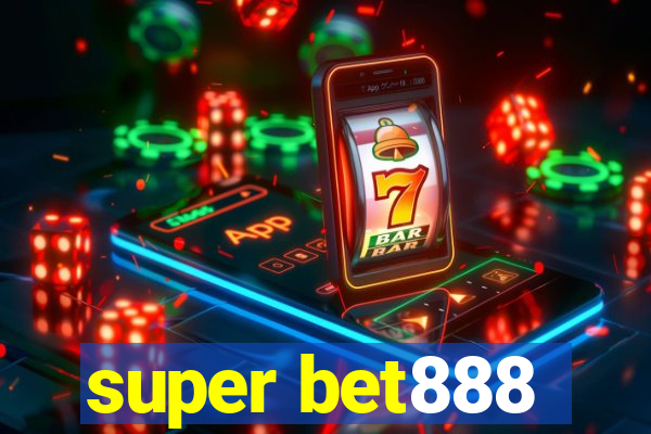 super bet888